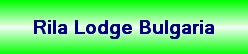 Rila Lodge Bulgaria